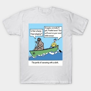 Canoeing. The perils of canoeing with a sloth T-Shirt